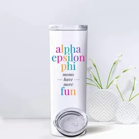 AEPhi - Sorority Mom Tumblers - More Fun Bright