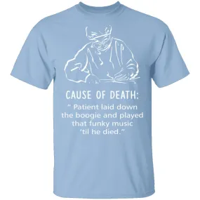 Cause Of Death T-Shirt