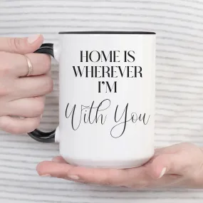 Home Is With You Mug