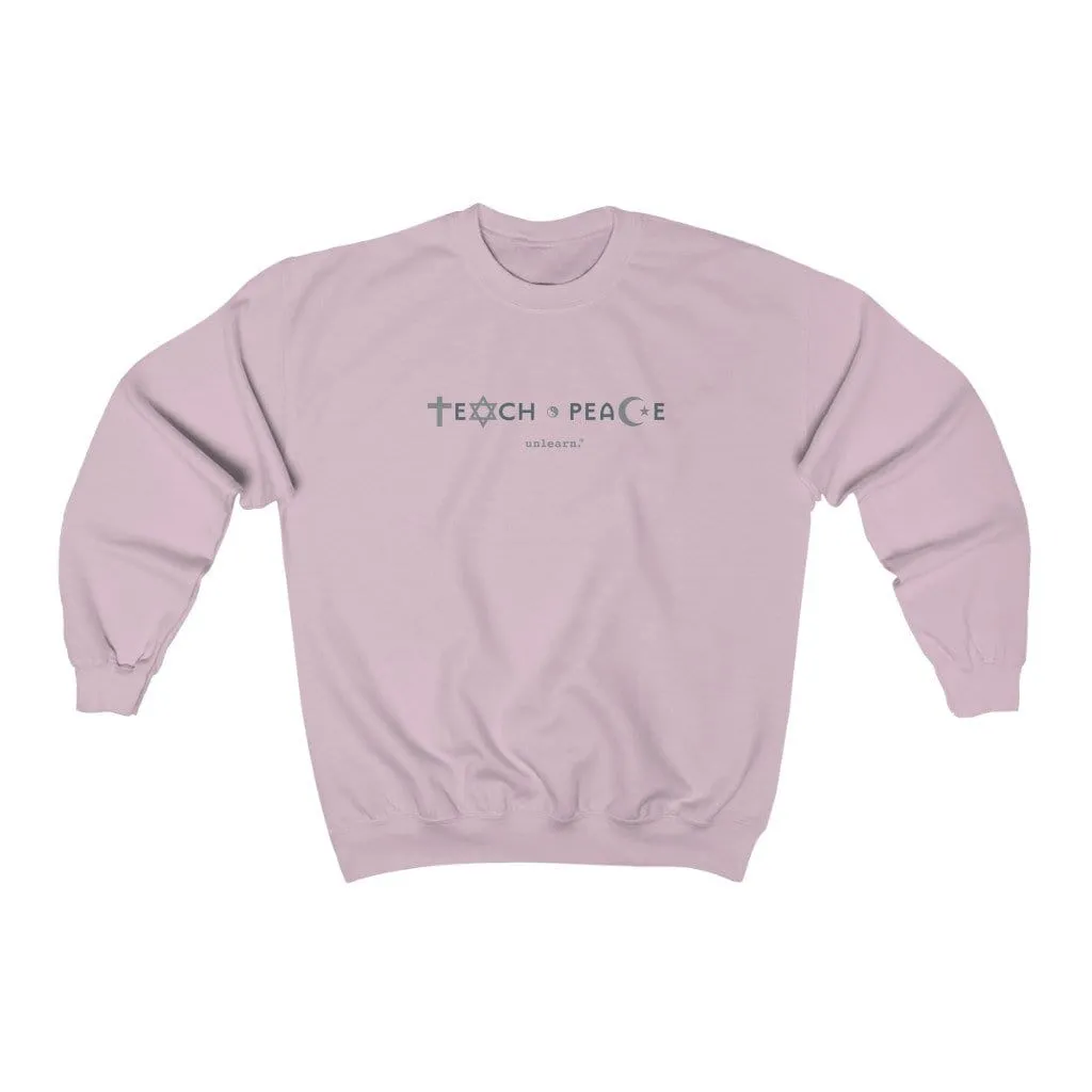 Teach Peace - Relaxed Fit Crewneck Sweatshirt