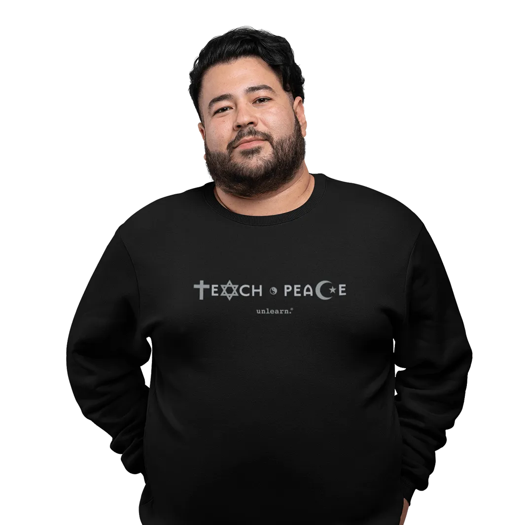 Teach Peace - Relaxed Fit Crewneck Sweatshirt